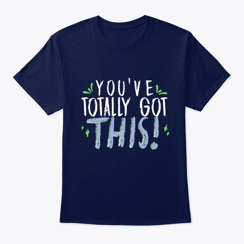 You've totally got this!